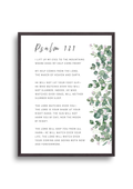 Bible verse giclee wall art print featuring Psalm 121 text with decorative eucalyptus and flowers on a white background, "I lift up my eyes to the mountains—where does my help come from? My help comes from the LORD, the Maker of heaven and earth". Made and printed in New Zealand. Exclusively available at Cocosoy Joy NZ. Perfect Christian gift and home decor.