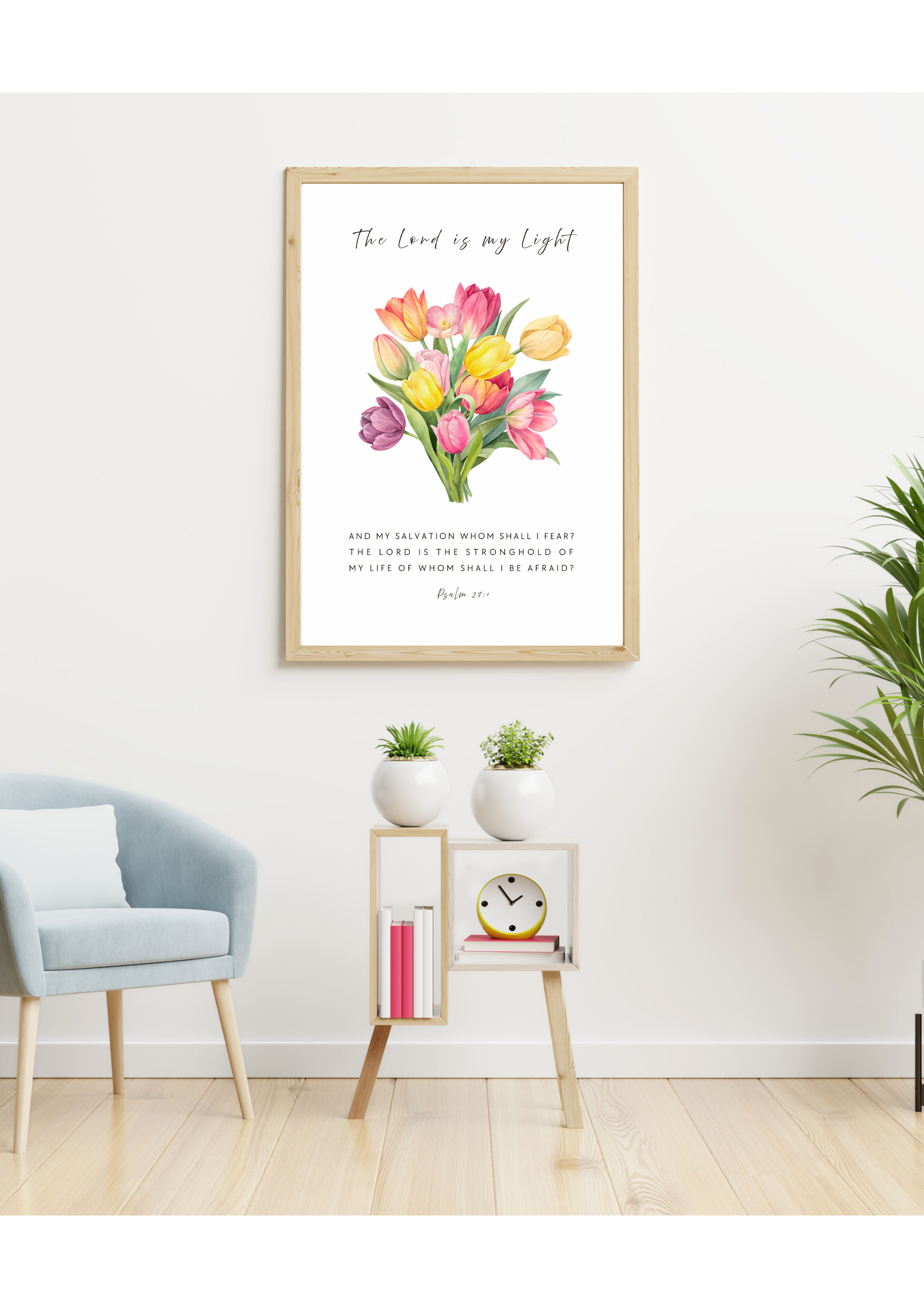 Christian art print designed in an elegant bouquet of colorful tulips with the Psalm 27:1 Bible verse, "The LORD is my light and my salvation whom shall I fear? The LORD is the stronghold of my life of whom shall I be afraid? Made and printed in New Zealand. Available at Cocosoy Joy NZ. Perfect gift and home decor.