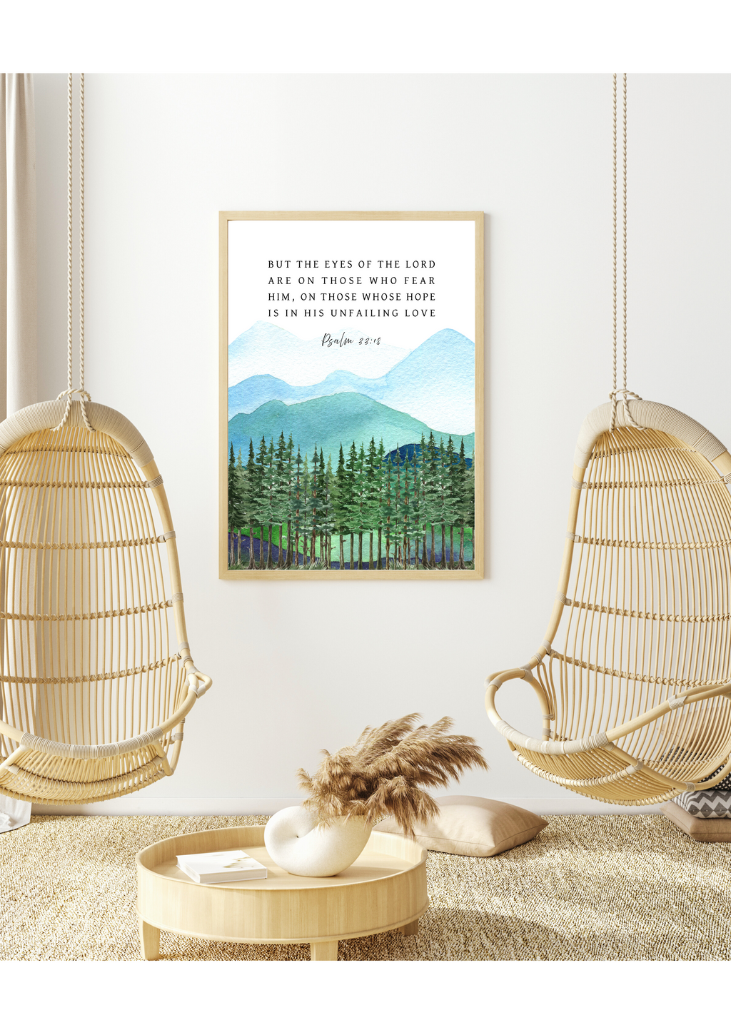 Christian giclee wall art print featuring a scenic landscape with mountains and trees, and the Bible verse quote from Psalm 33:18, "But the eyes of the LORD are on those who fear Him, on those whose hope is in His unfailing love". Exclusively designed and printed by Cocosoy Joy, New Zealand.