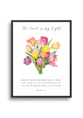 Christian art print designed in an elegant bouquet of colorful tulips with the Psalm 27:1 Bible verse, "The LORD is my light and my salvation whom shall I fear? The LORD is the stronghold of my life of whom shall I be afraid? Made and printed in New Zealand. Available at Cocosoy Joy NZ. Perfect gift and home decor.