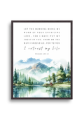 Christian giclee art print in beautiful landscape design of mountains, forests, and lake. Featuring Psalm 143:8, ""Let the morning bring me word of Your unfailing love, for I have put my trust in You. Show me the way I should go, for to You I entrust my life." Made and printed in New Zealand. Available at Cocosoy Joy NZ. Perfect gift or home decor.