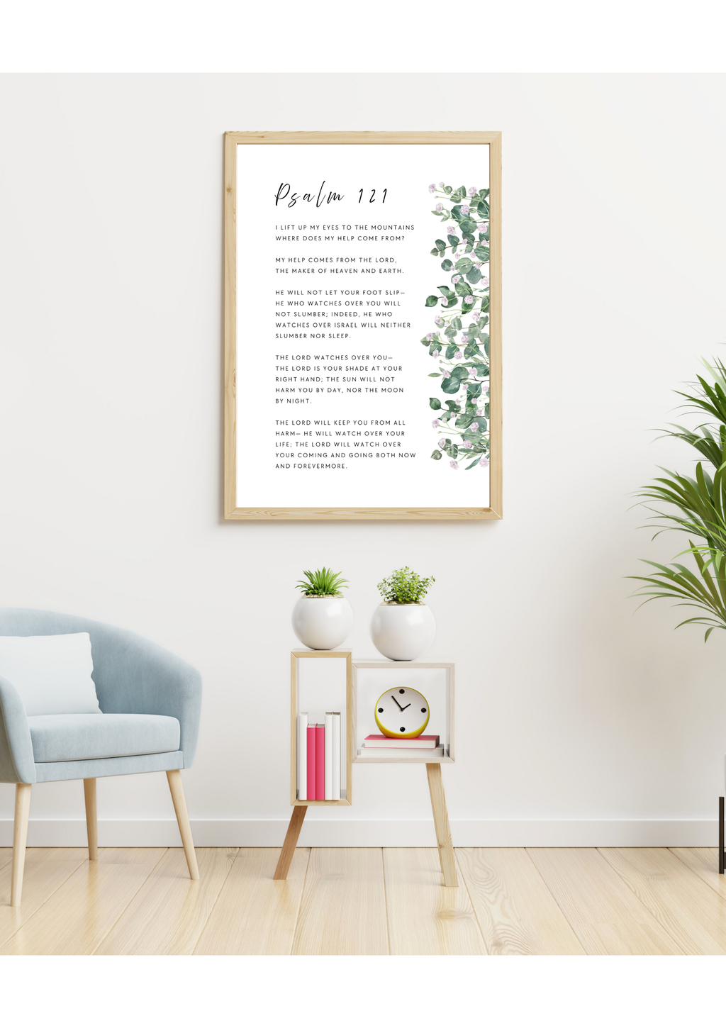 Bible verse giclee wall art print featuring Psalm 121 text with decorative eucalyptus and flowers on a white background, "I lift up my eyes to the mountains—where does my help come from? My help comes from the LORD, the Maker of heaven and earth". Made and printed in New Zealand. Exclusively available at Cocosoy Joy NZ. Perfect Christian gift and home decor.