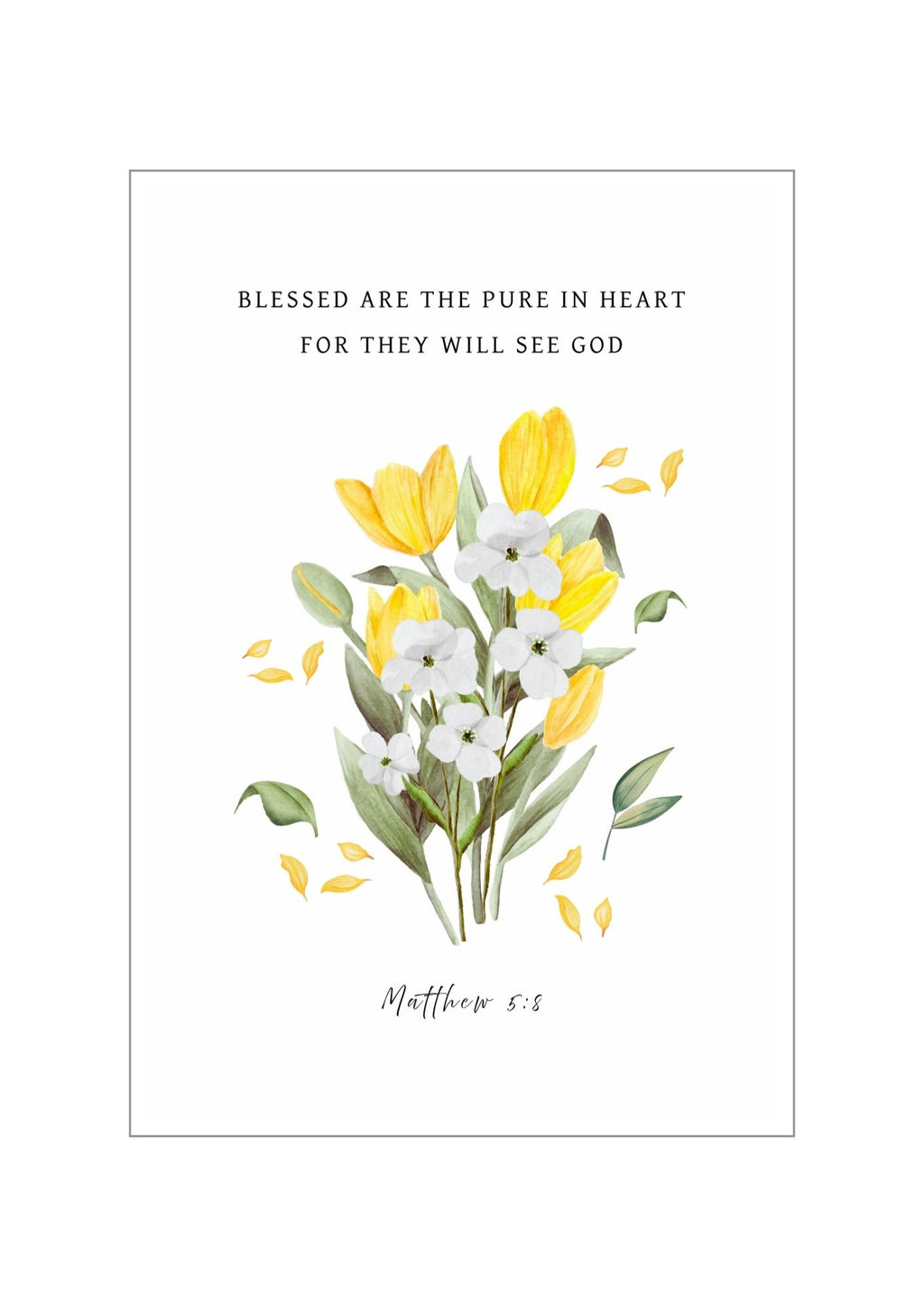 Christian giclee art print in botanical design with yellow tulips and white flowers on a white background, featuring the Bible verse, Matthew 5:8, "Blessed are the pure in heart for they will see GOD". Made and printed in New Zealand. Available at Cocosoy Joy NZ. Perfect for gifts and home decor.